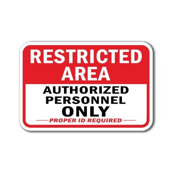 Safety Sign, 12 in Height, Aluminum, Restricted Area - ID R